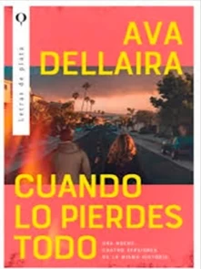 Cuando lo Pierdes Todo