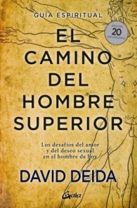Camino del Hombre Superior El Guia Espíritual Ed 20 Aniversario