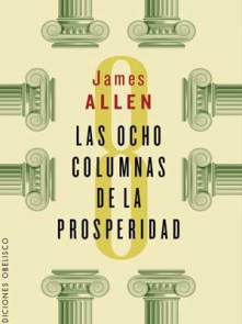 Ocho Columnas de la Prosperidad, Las